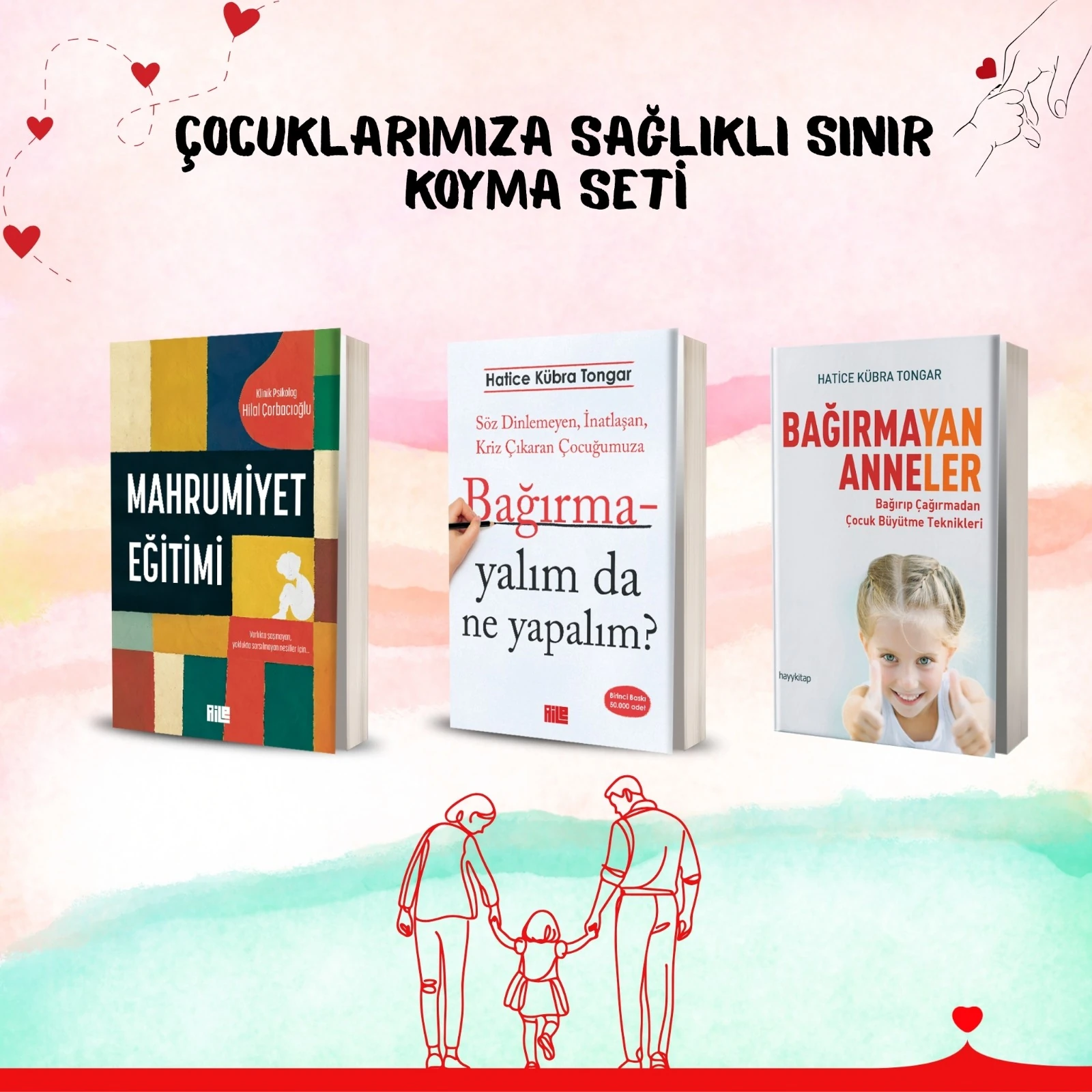 Çocuklarımıza sağlıklı sınır koyma seti
