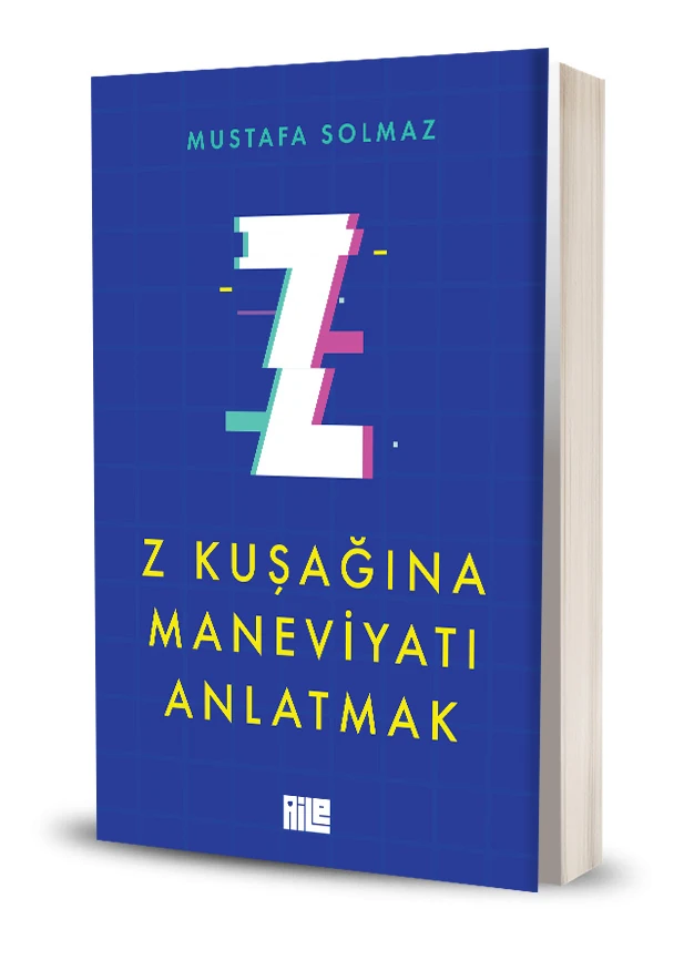 Z Kuşağına Maneviyatı Anlatmak