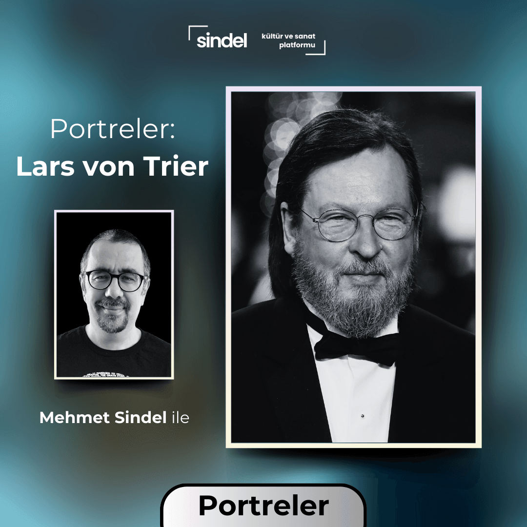 Portreler - Lars von Trier - Yönetmen İnceleme