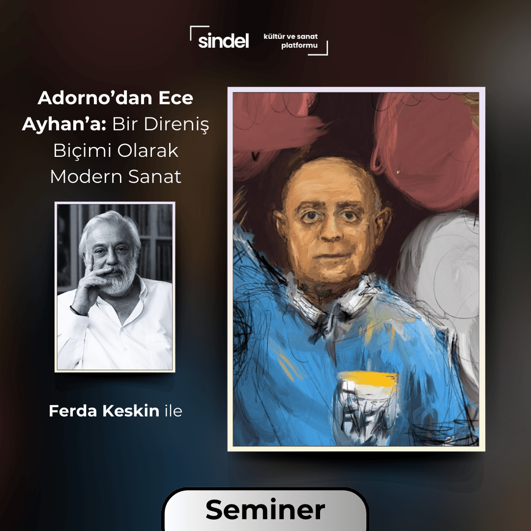 Ferda Keskin - Adorno’dan Ece Ayhan’a - Seminer