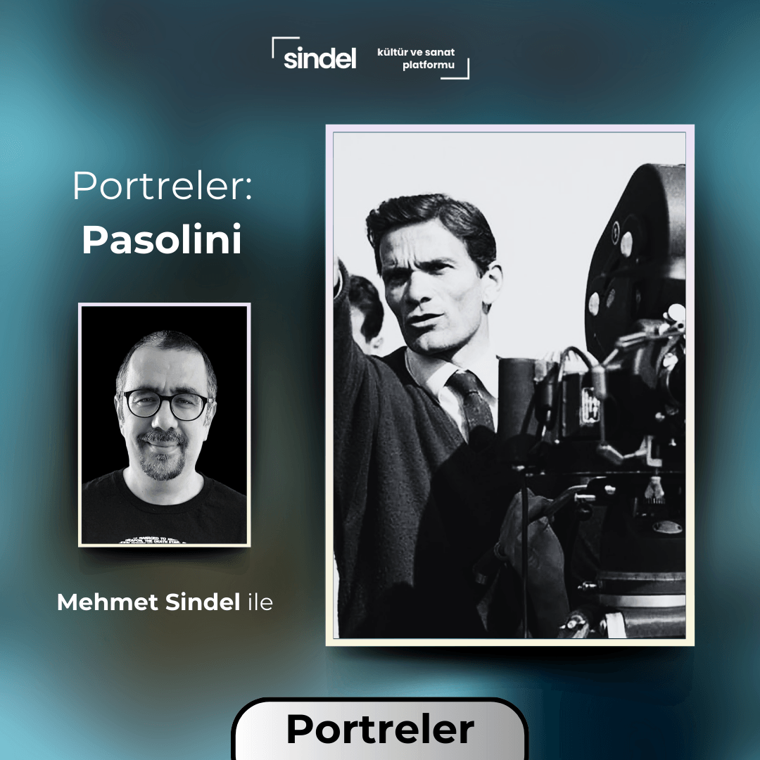 Portreler - Pasolini - Yönetmen İnceleme