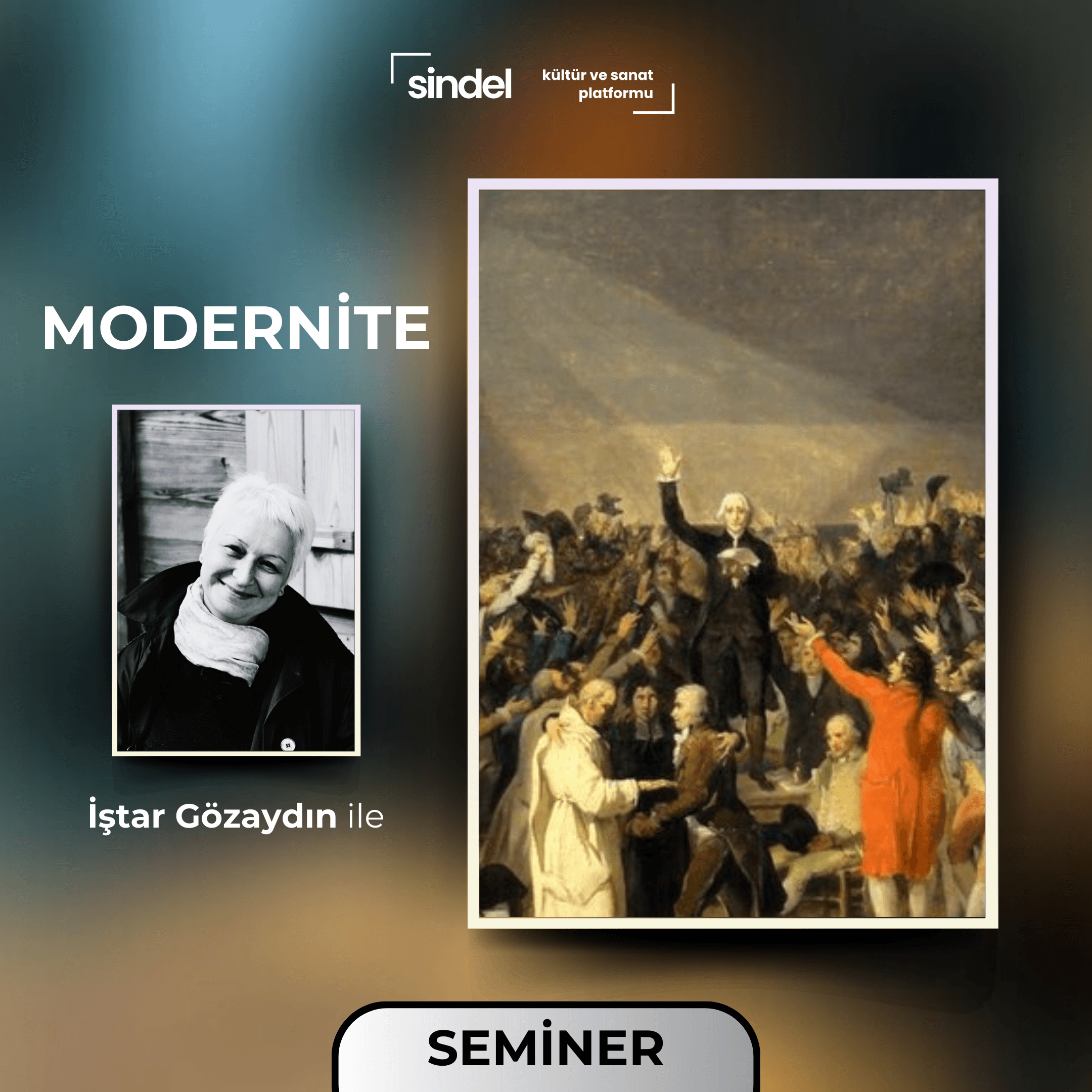 İştar Gözaydın ile Modernite (5 Bölüm)