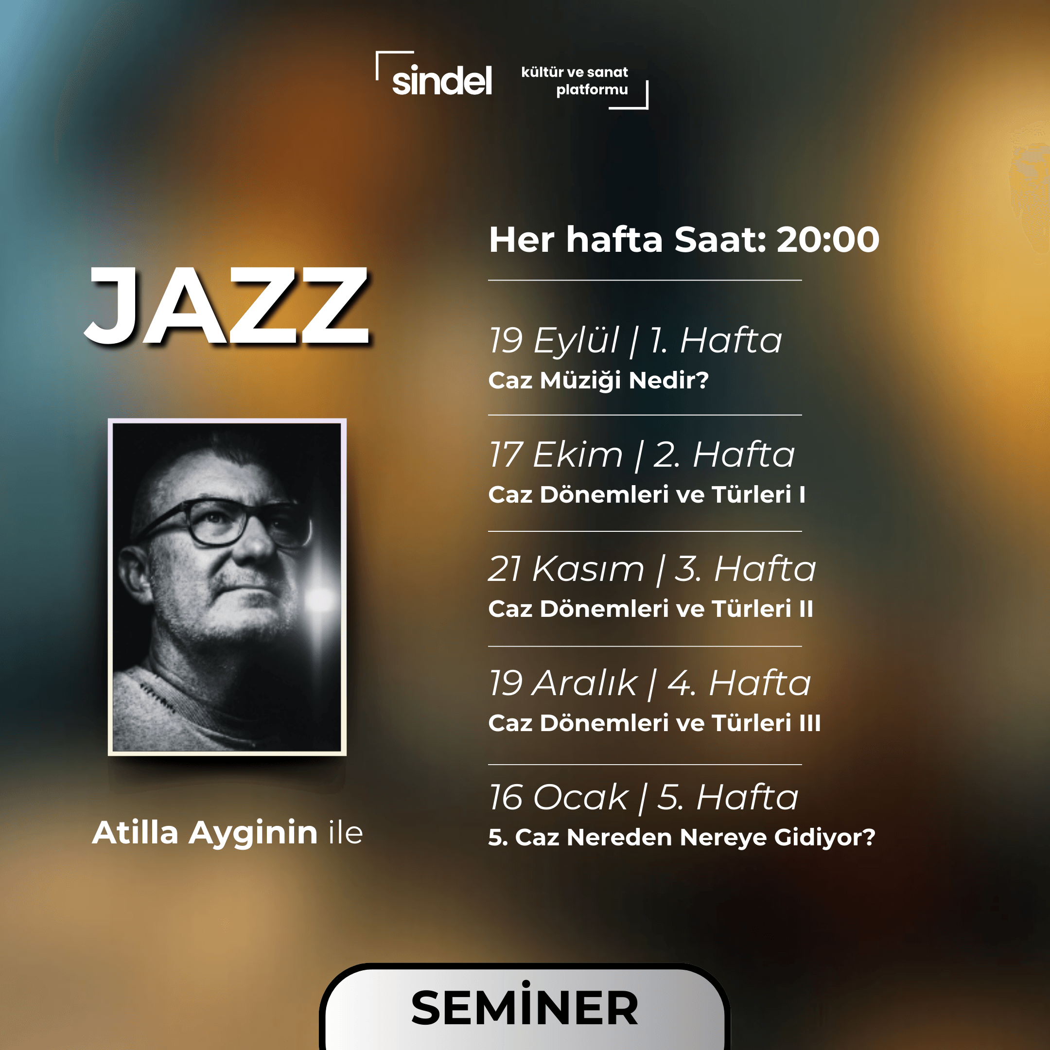 Atilla Ayginin ile Jazz (5 Bölüm)