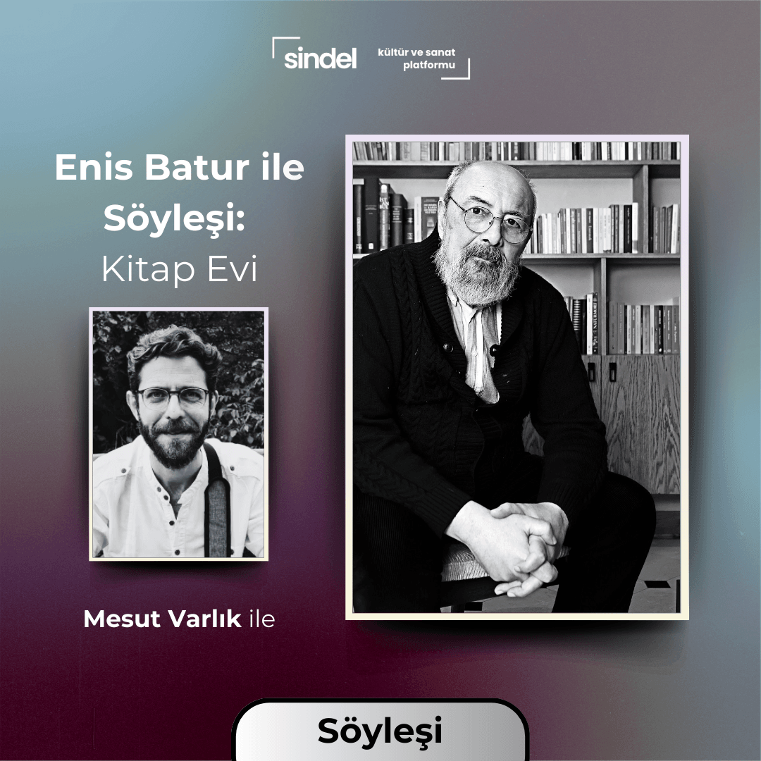 Mesut Varlık - Enis Batur ile Söyleşi: Kitap Evi