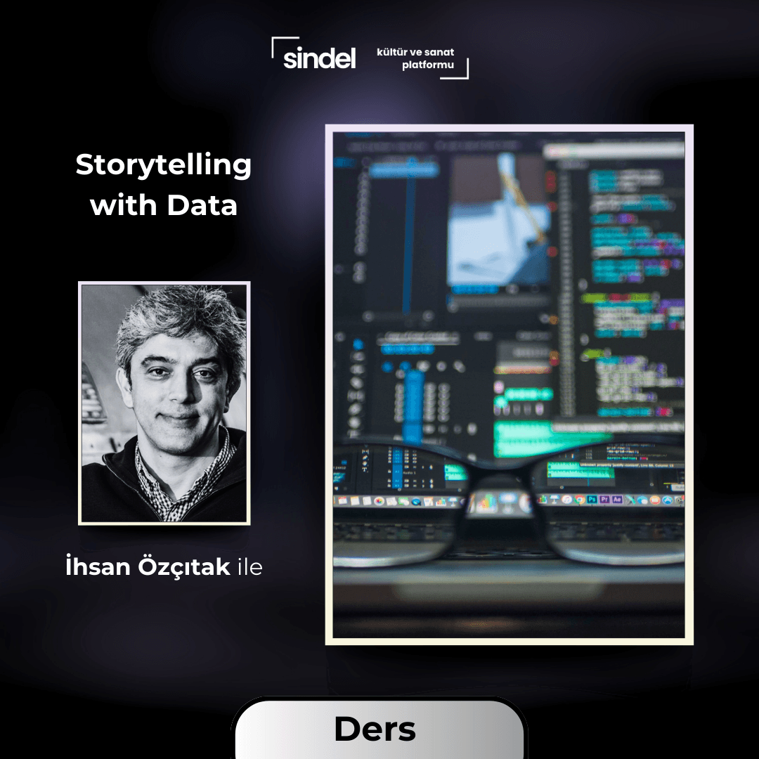 İhsan Özçıtak - Storytelling with Data - Seminer