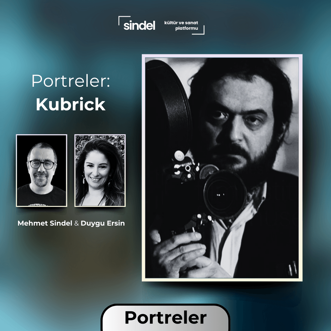 Portreler - Kubrick - Yönetmen İnceleme