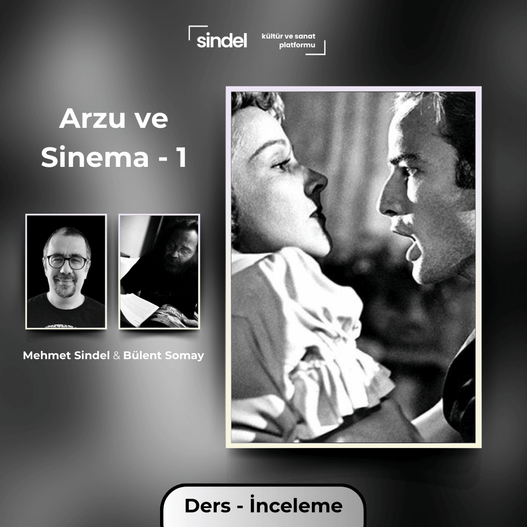 Arzu ve Sinema - 1 - Seminer