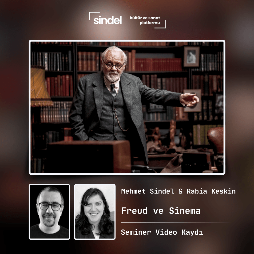 Freud ve Sinema - Mehmet Sindel & Rabia Keskin