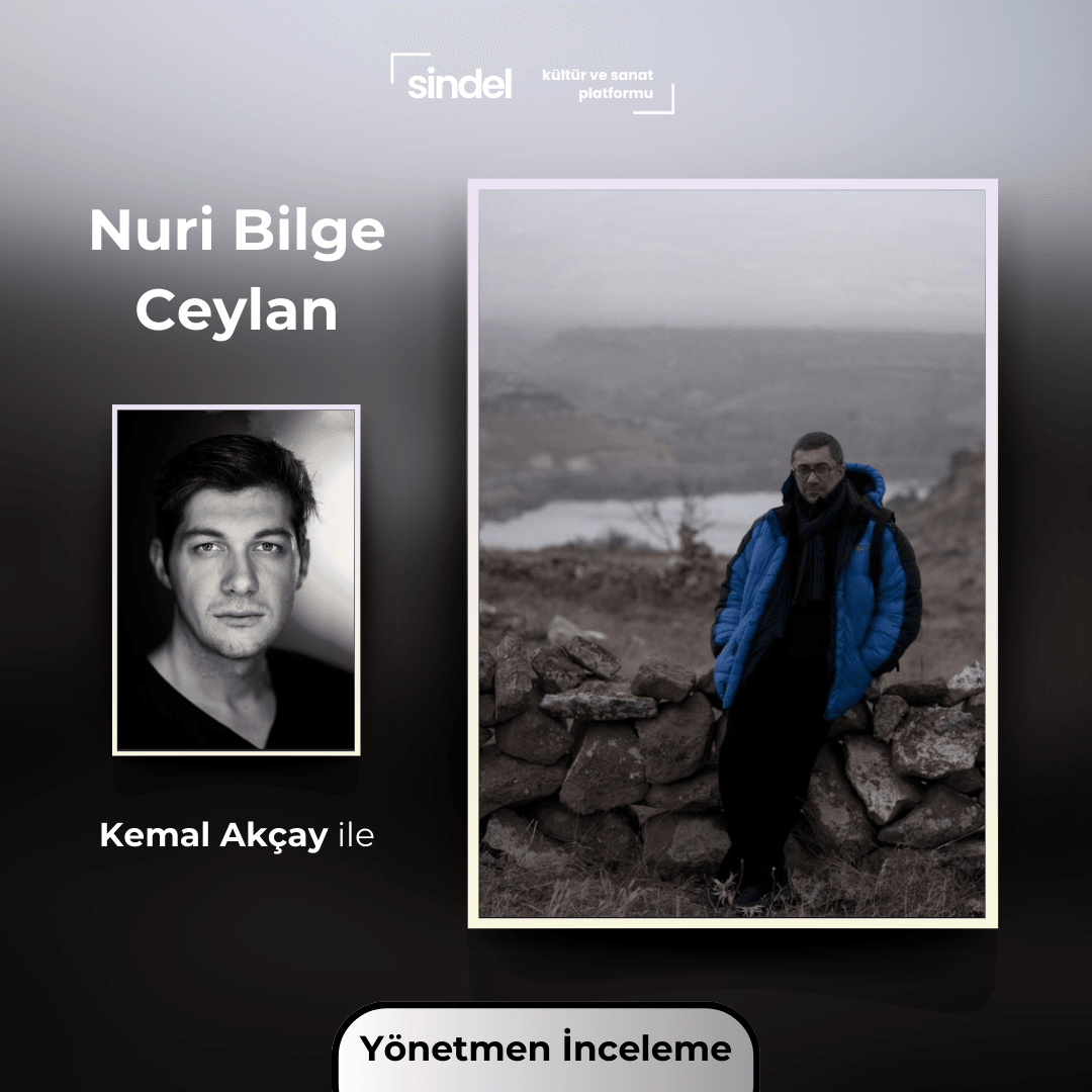 Nuri Bilge Ceylan - Yönetmen İnceleme