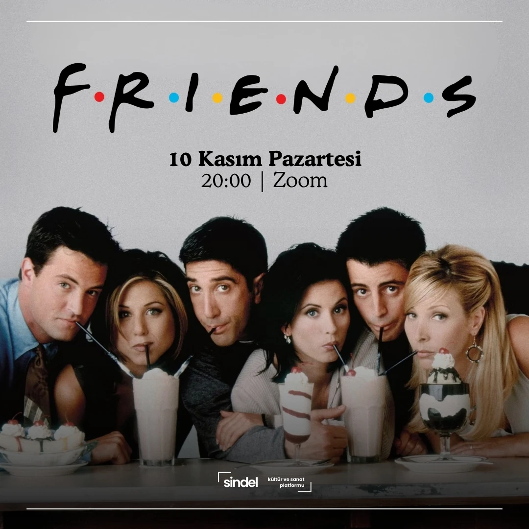 Friends - Dizi Okuması