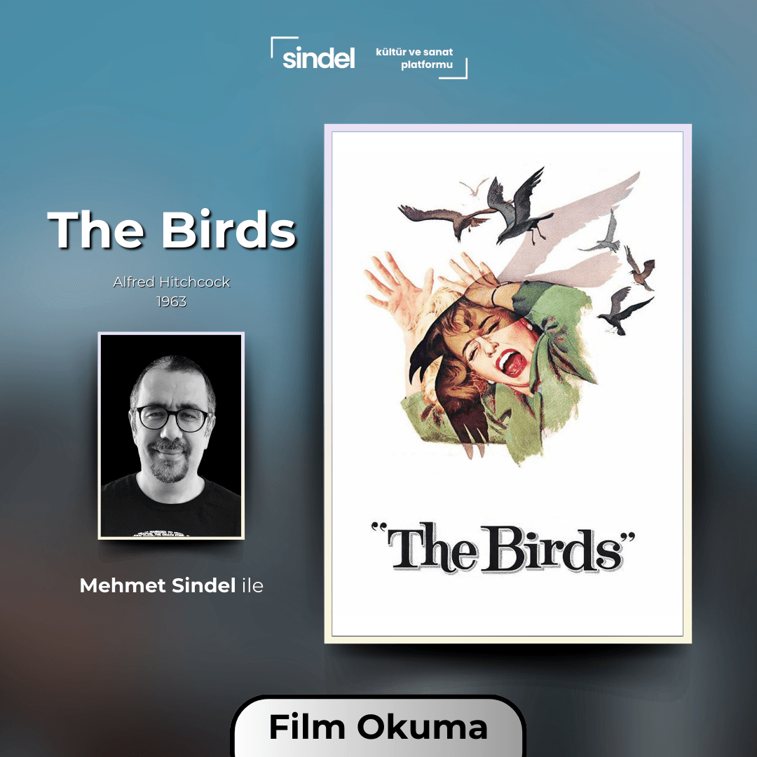 The Birds - Mehmet Sindel ile Film Okuma