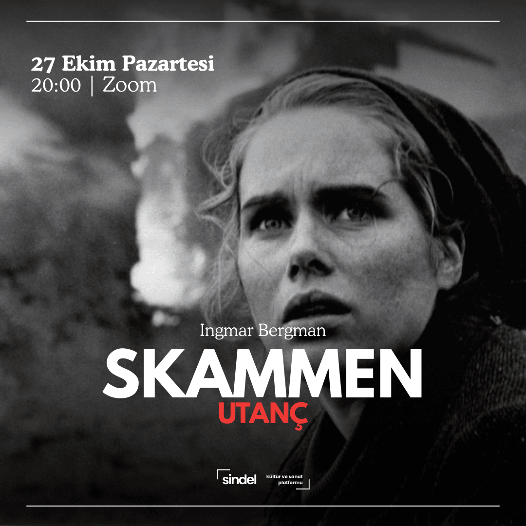 Skammen - Utanç - Film Okuması
