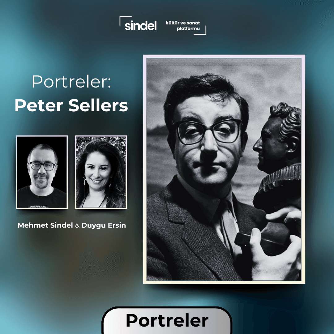 Portreler: Peter Sellers - Yönetmen İnceleme