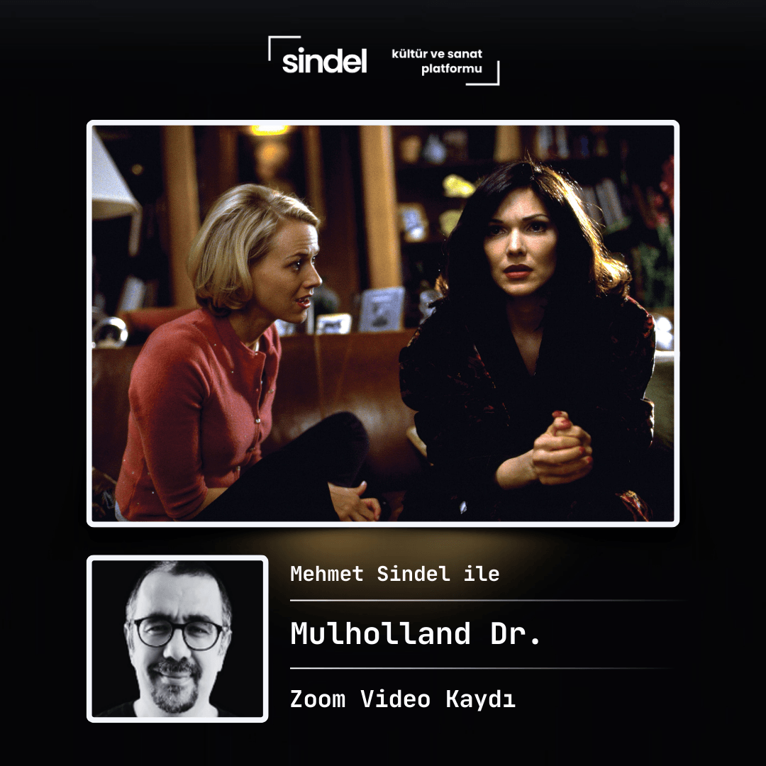 Mulholland Drive - Film Okuması - Mehmet Sindel