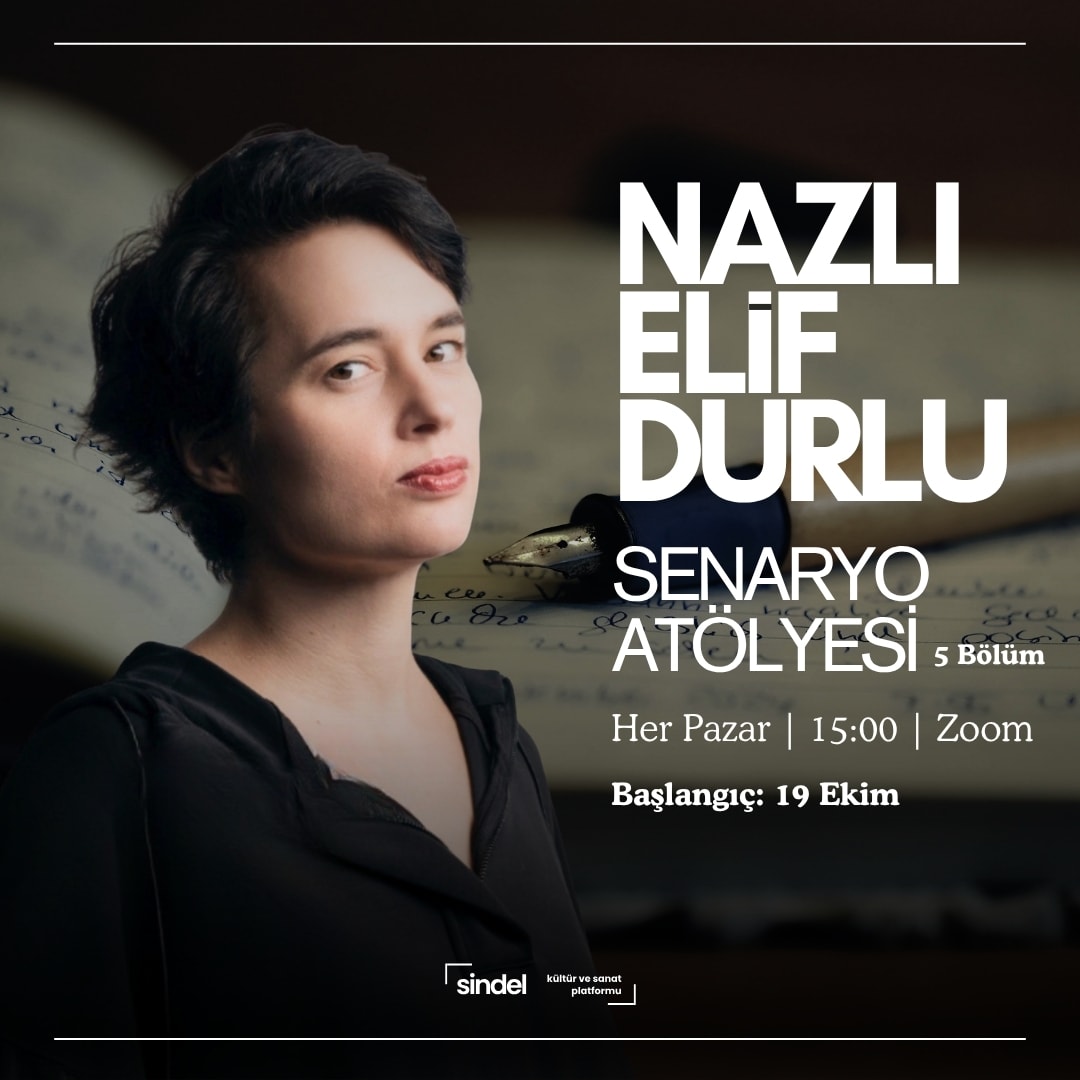 Nazlı Elif Durlu - Senaryo Atölyesi