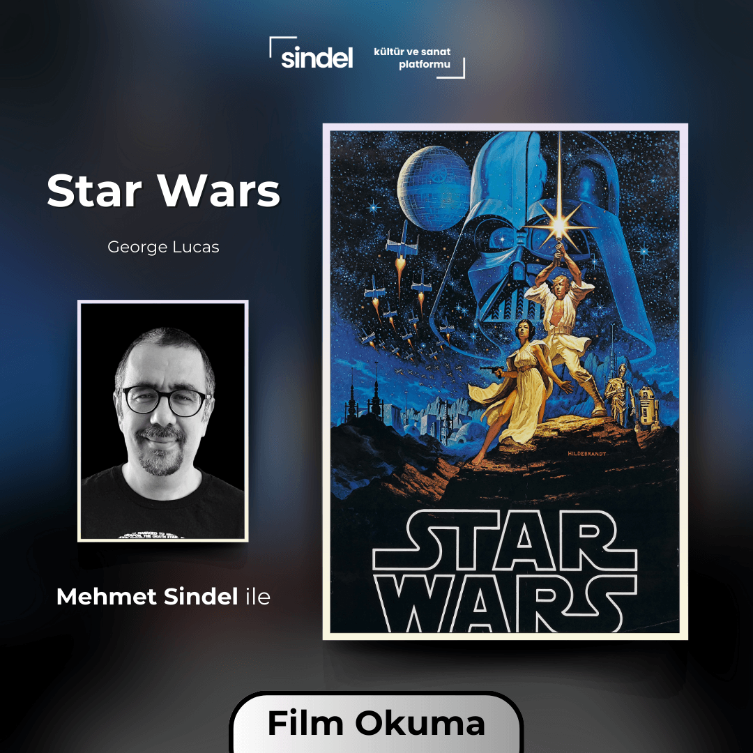 Star Wars - Film Okuması (Orijinal Üçleme)