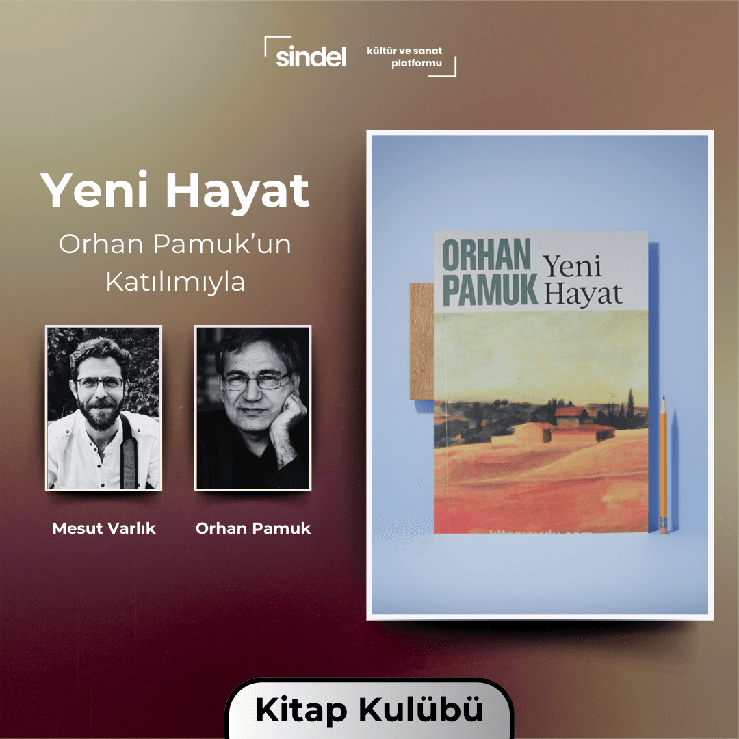 Yeni Hayat - Kitap Kulübü (Konuk: Orhan Pamuk)