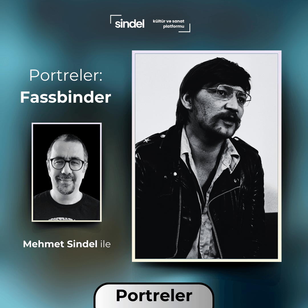 Portreler - Fassbinder - Yönetmen İnceleme