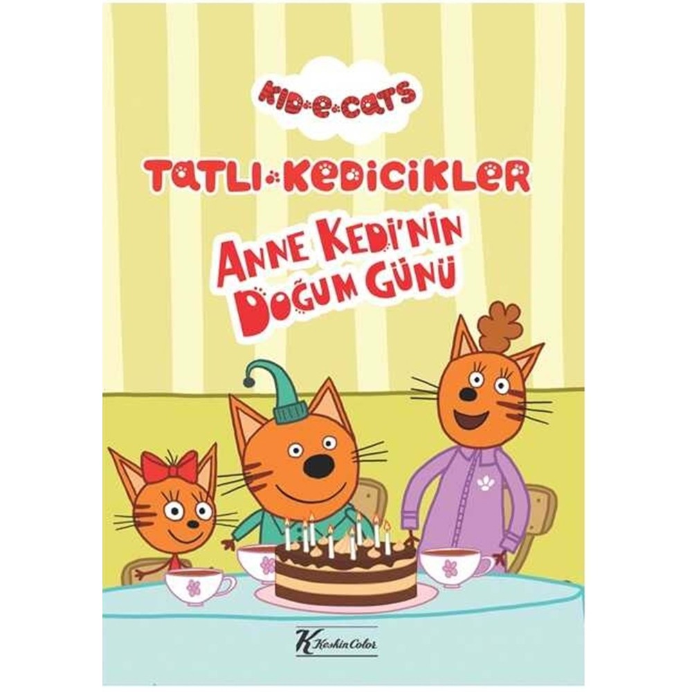 Tatlı Kedicikler Hikaye Kitabı Anne Kedi Nin Doğum Günü 20x28 6 YP 