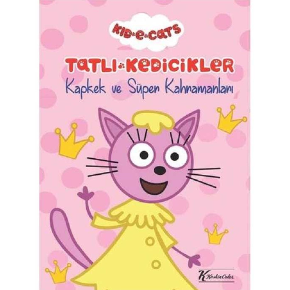 Tatlı Kedicikler Hikaye Kitabı Kapkek Ve Süper Kahramanları 20x28 6 YP 