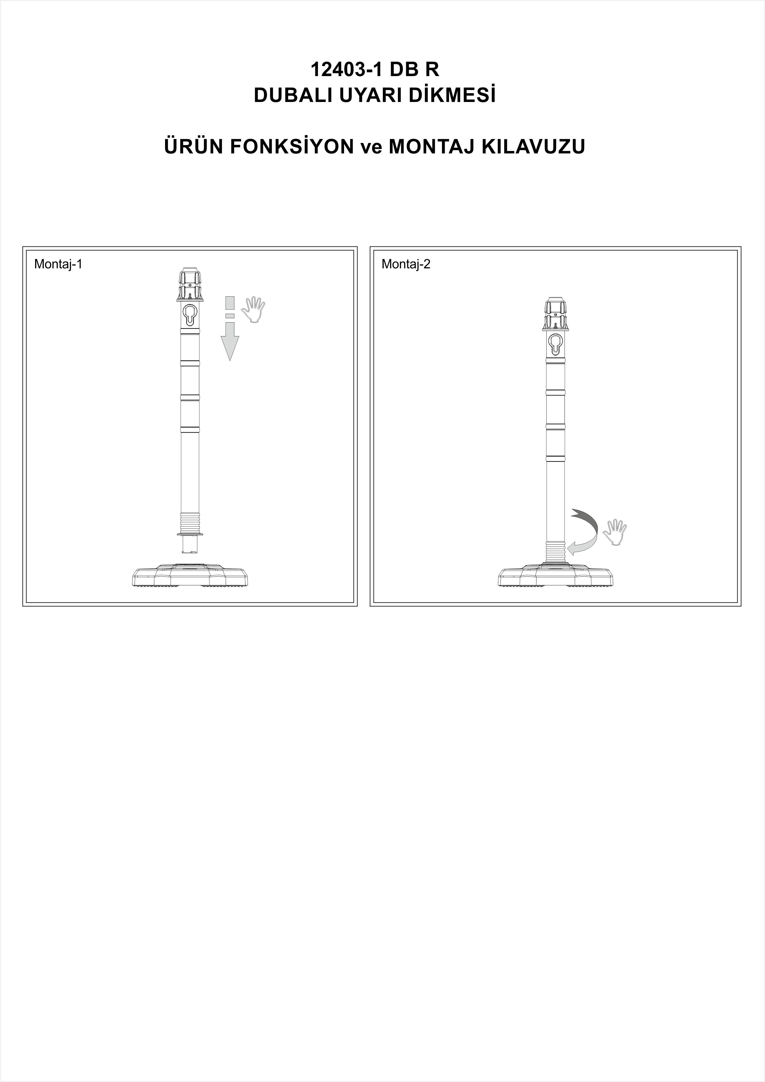 Dubalı Uyarı Dikmeleri 12403-1 DB R