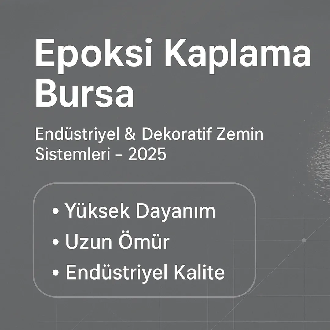 “Epoksi kaplama Bursa teknik bilgi kutusu – tüketim değerleri, dayanım bilgisi ve uygulama özellikleri – Dek-Mar İnşaat 2025” 