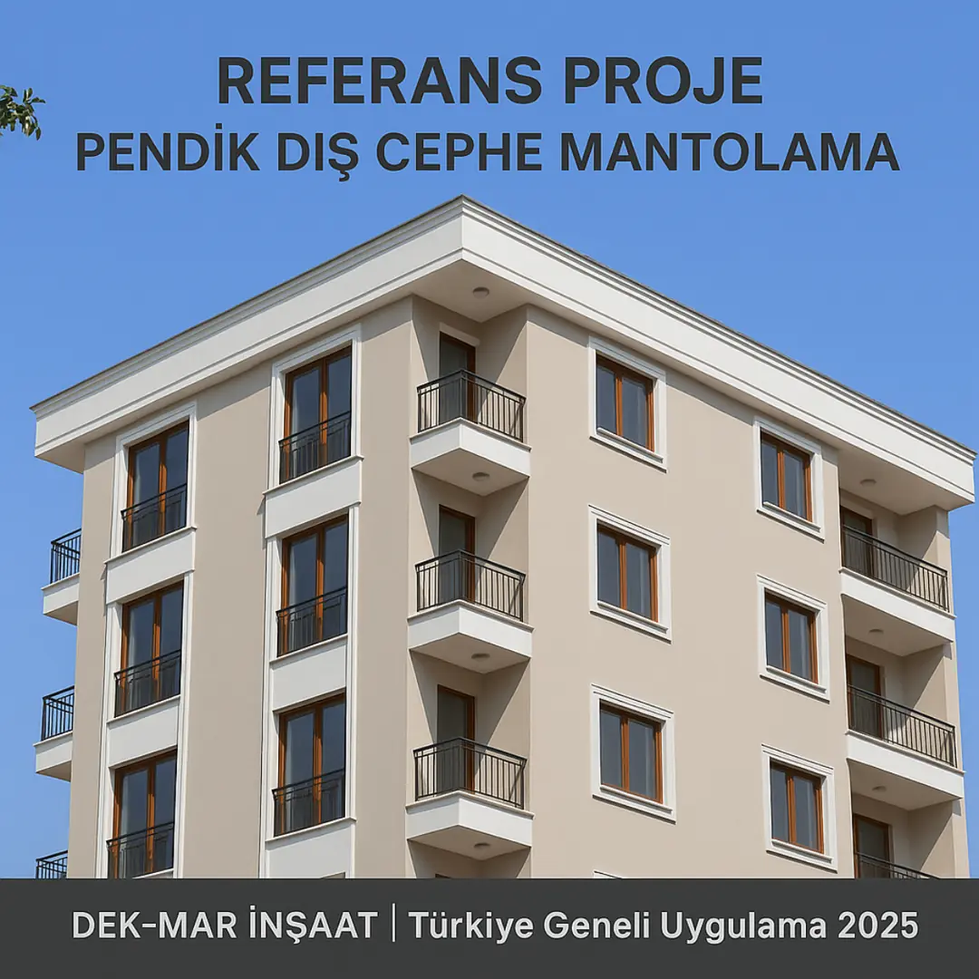 Dek-Mar İnşaat referans projesi – Pendik dış cephe mantolama uygulaması 2025 – Dalmaçyalı sistem örneği