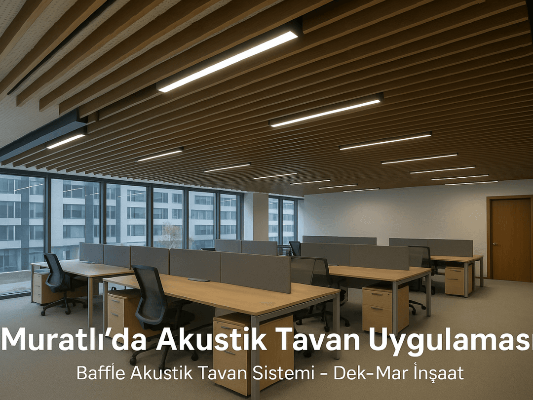 Muratlı ofis projesinde kullanılan baffle akustik tavan sistemi – ses emilimi ve modern estetik – Dek-Mar İnşaat