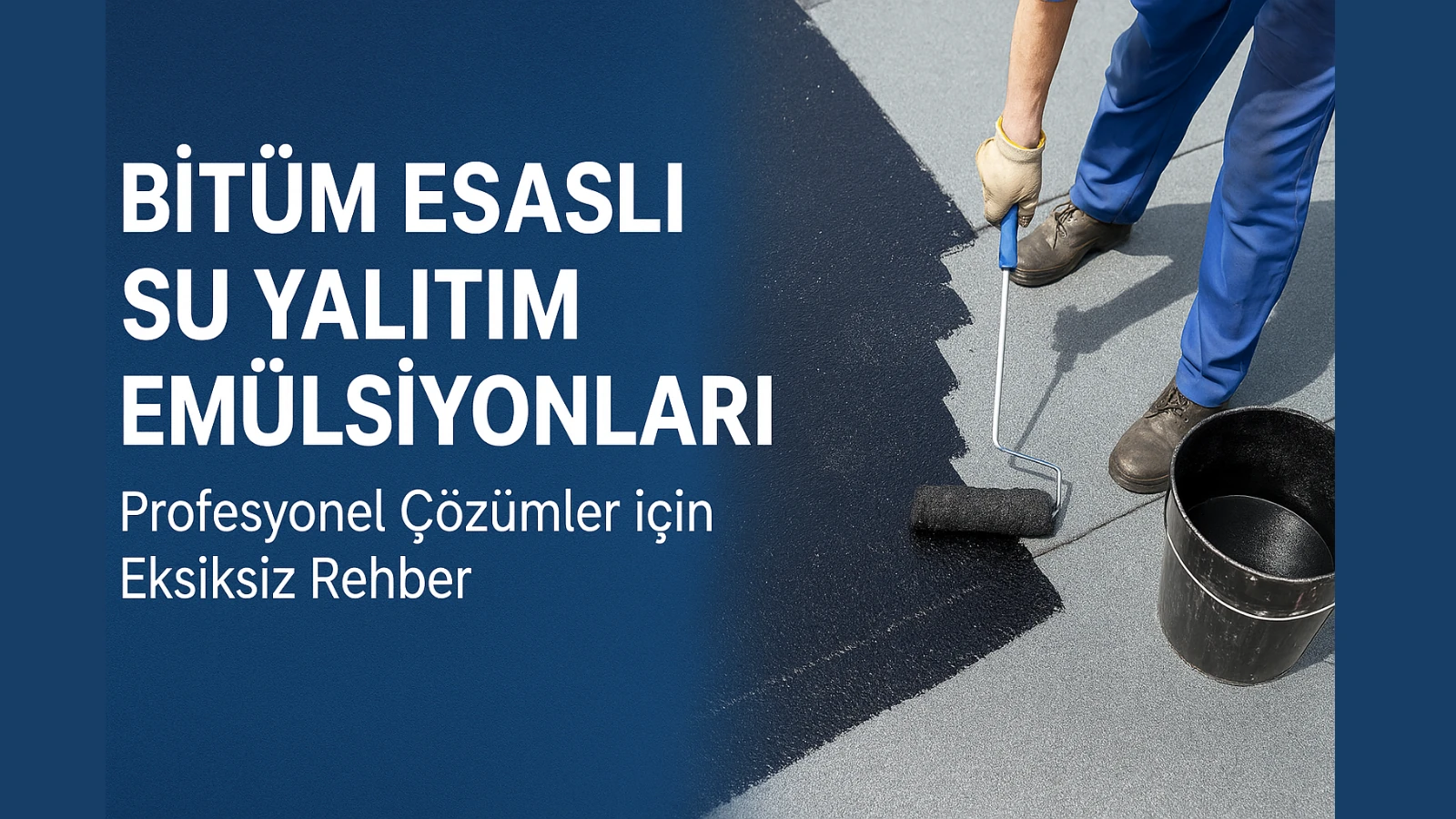Bitüm Esaslı Su Yalıtım Emülsiyonları