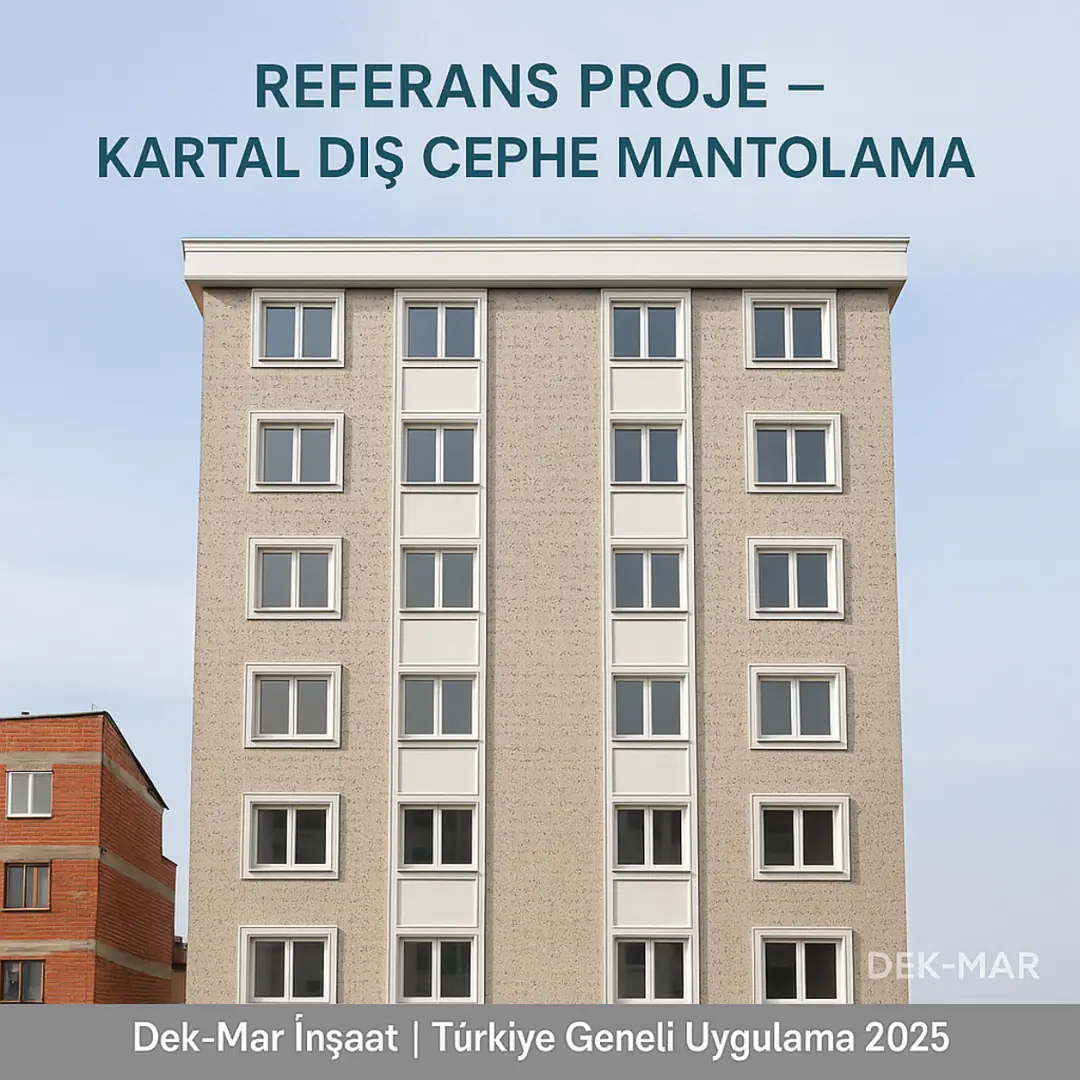 Dek-Mar İnşaat referans projesi – Kartal dış cephe mantolama uygulaması 2025 – Dalmaçyalı sistem örneği.