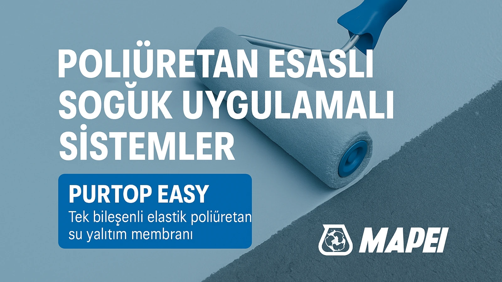 Poliüretan Esaslı Su Yalıtım Sistemleri
