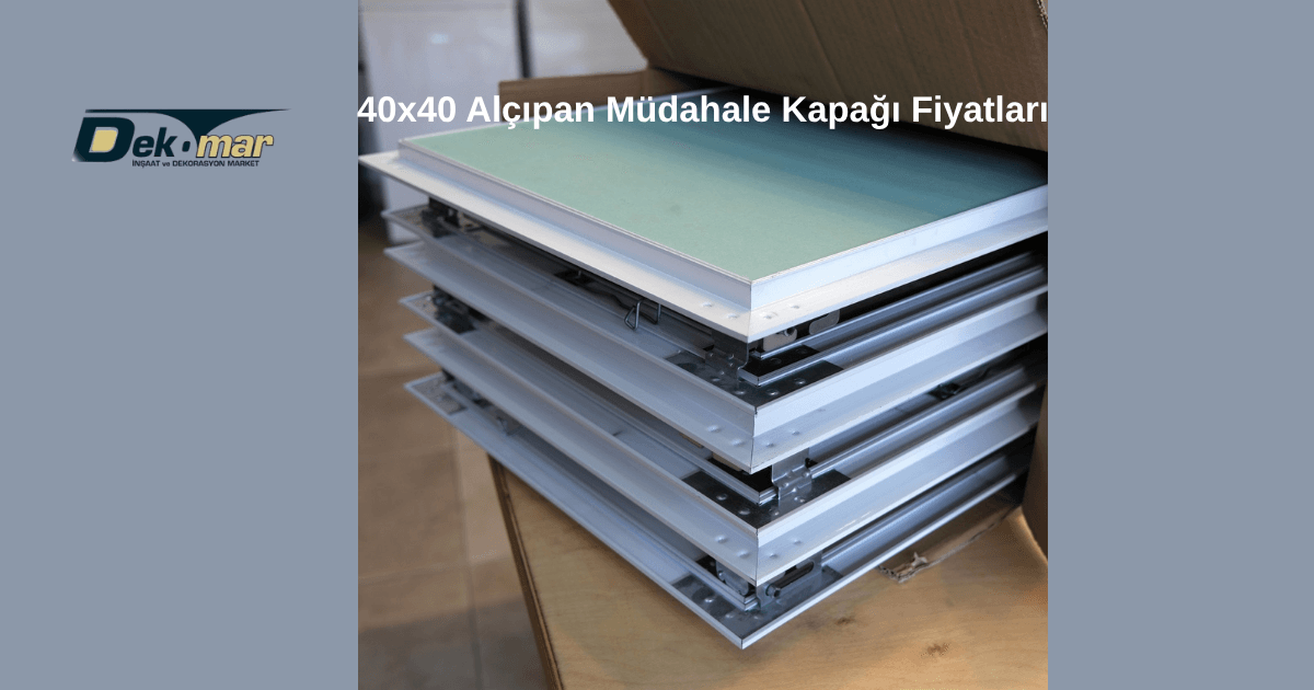 40x40 Alçıpan Müdahale Kapağı Fiyatları
