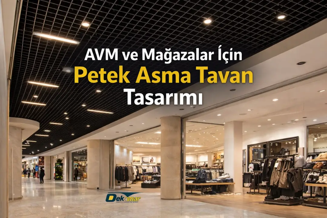 AVM ve mağazalar için petek asma tavan tasarımı&nbsp;