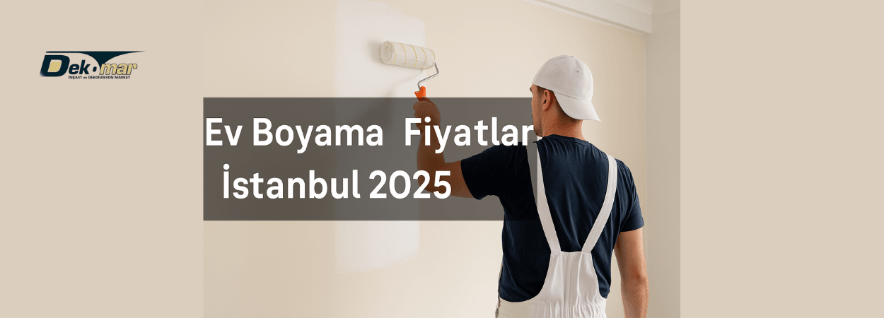 Ev Boyama Fiyatları İstanbul 