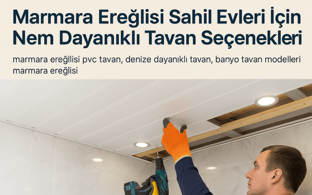 Marmara Ereğlisi sahil evinde uygulanan nem dayanıklı PVC banyo tavan paneli – LED aydınlatmalı modern uygulama – Dek-Mar İnşaat