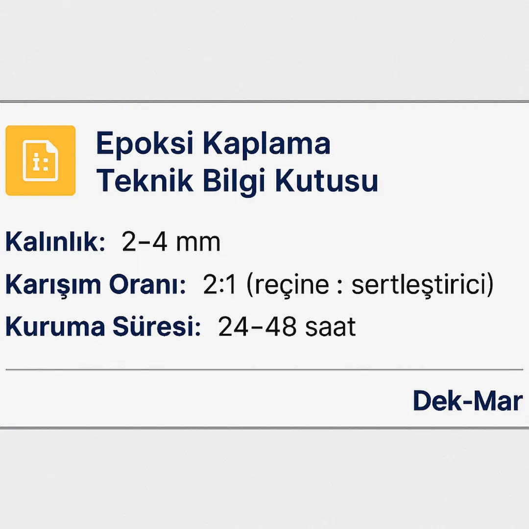 Epoksi kaplama teknik bilgi kutusu – kalınlık, oran, kuruma süresi – Dek-Mar