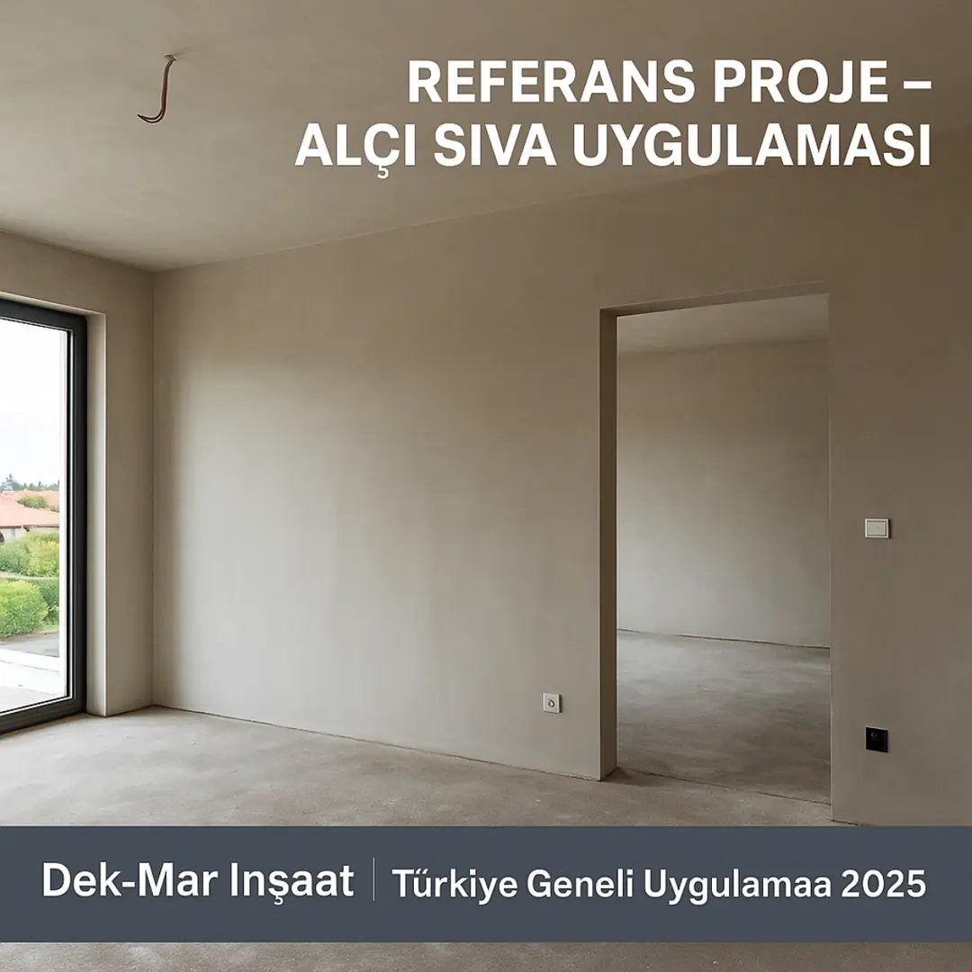 Dek-Mar referans projesi – alçı sıva uygulaması 2025 – profesyonel iç cephe çözümü