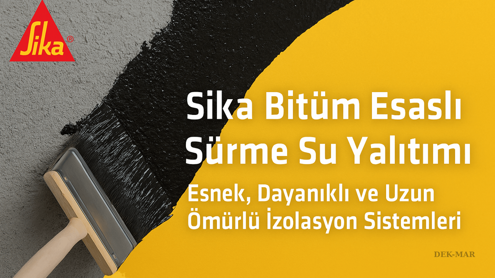Sika Bitüm Esaslı Sürme Su Yalıtımı