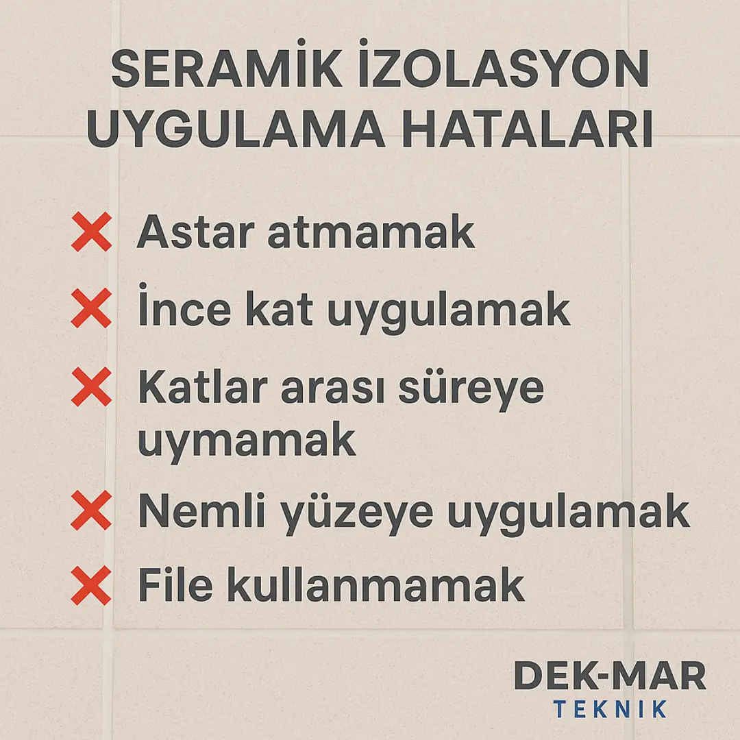 Seramik üzeri şeffaf izolasyon uygulama hataları – astar atmama, ince kat, bekleme süresi hataları – Dek-Mar Teknik