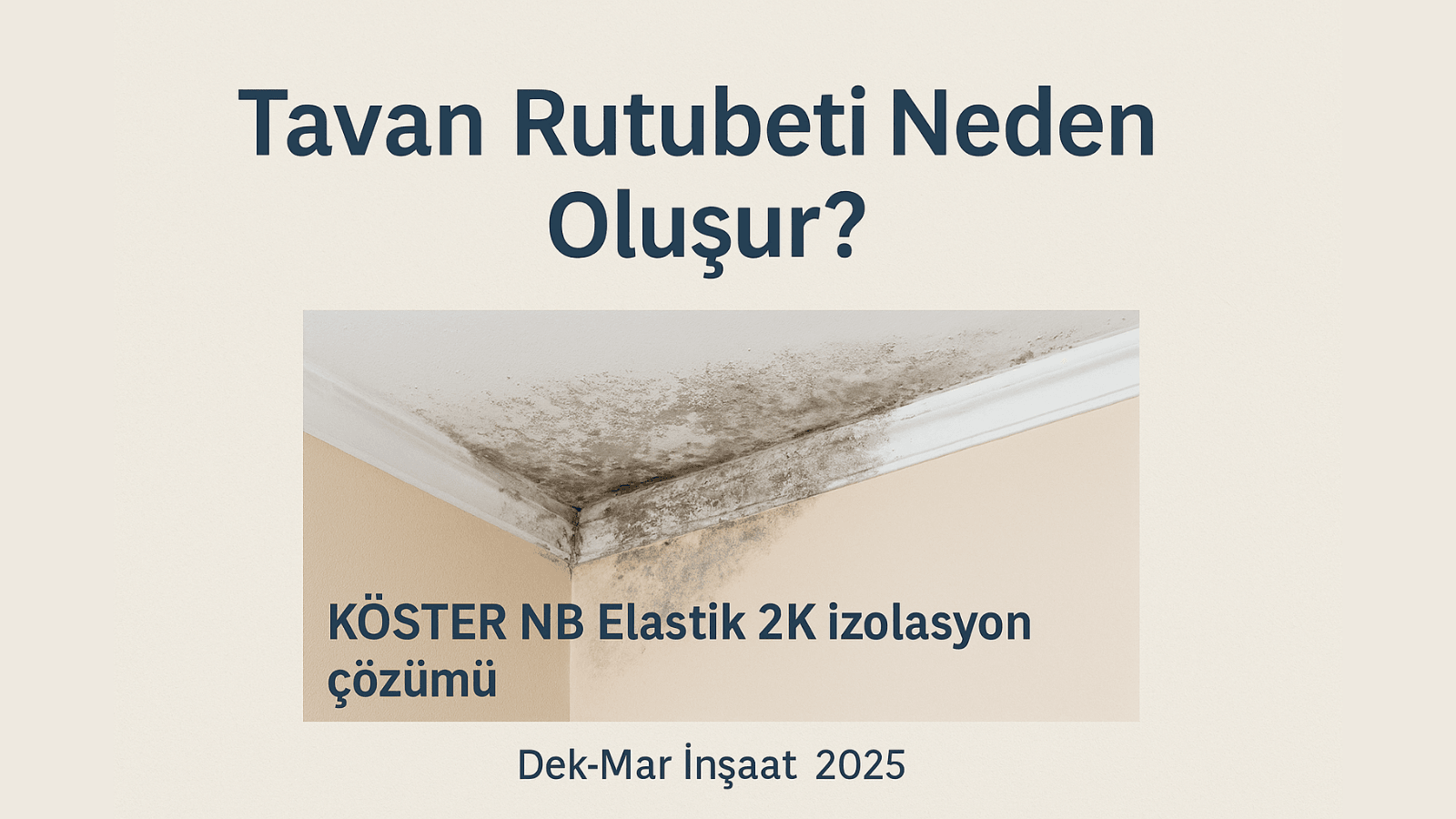 Tavan Rutubeti Neden Oluşur?