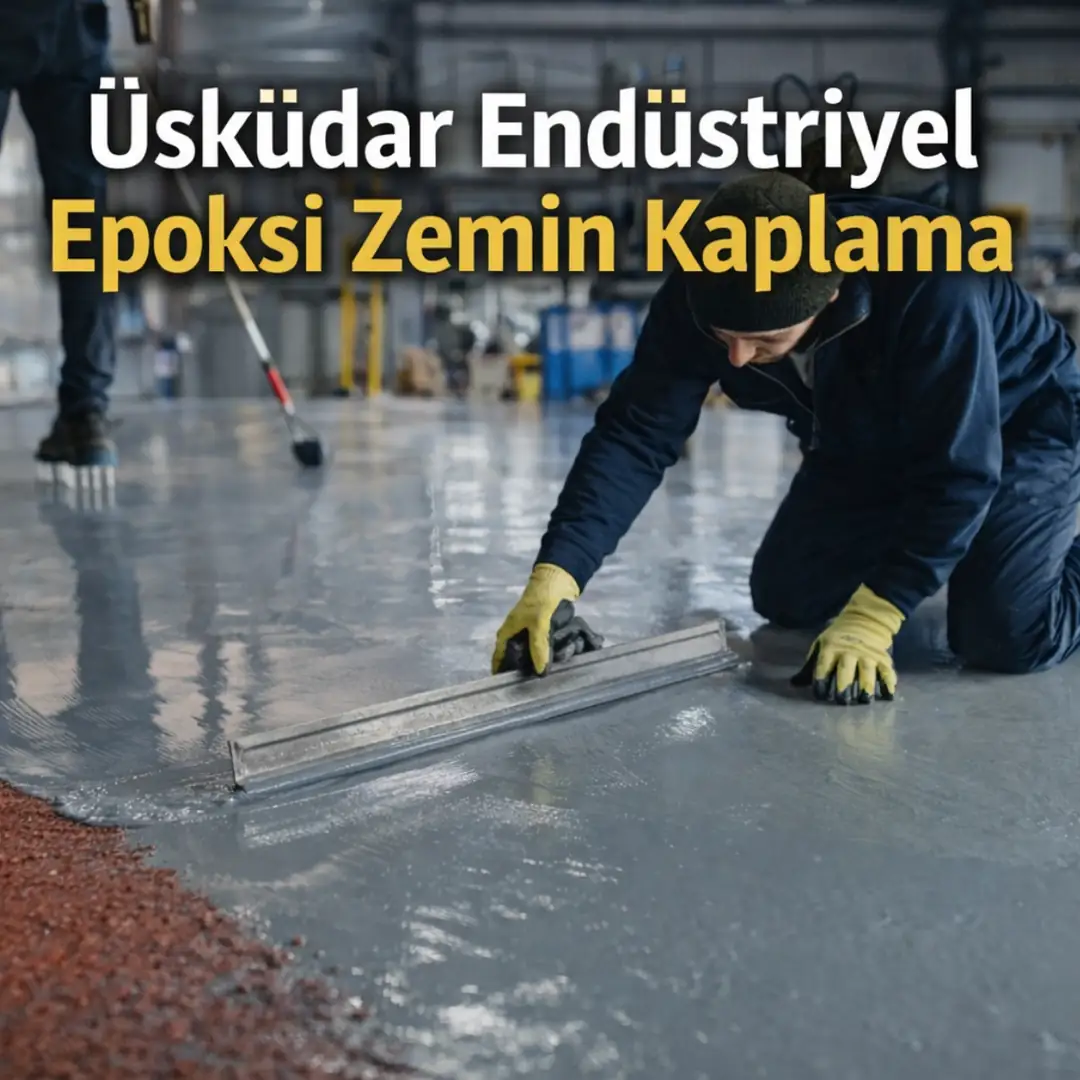 Üsküdar’da endüstriyel tesiste self leveling epoksi zemin kaplama uygulaması, ağır yüke dayanıklı parlak beton yüzey