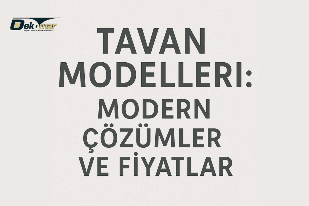 Modern tavan modelleri ve fiyatlarıyla iç mekânlarınızı şık ve fonksiyonel hale getirmek için çözümler sunar. 