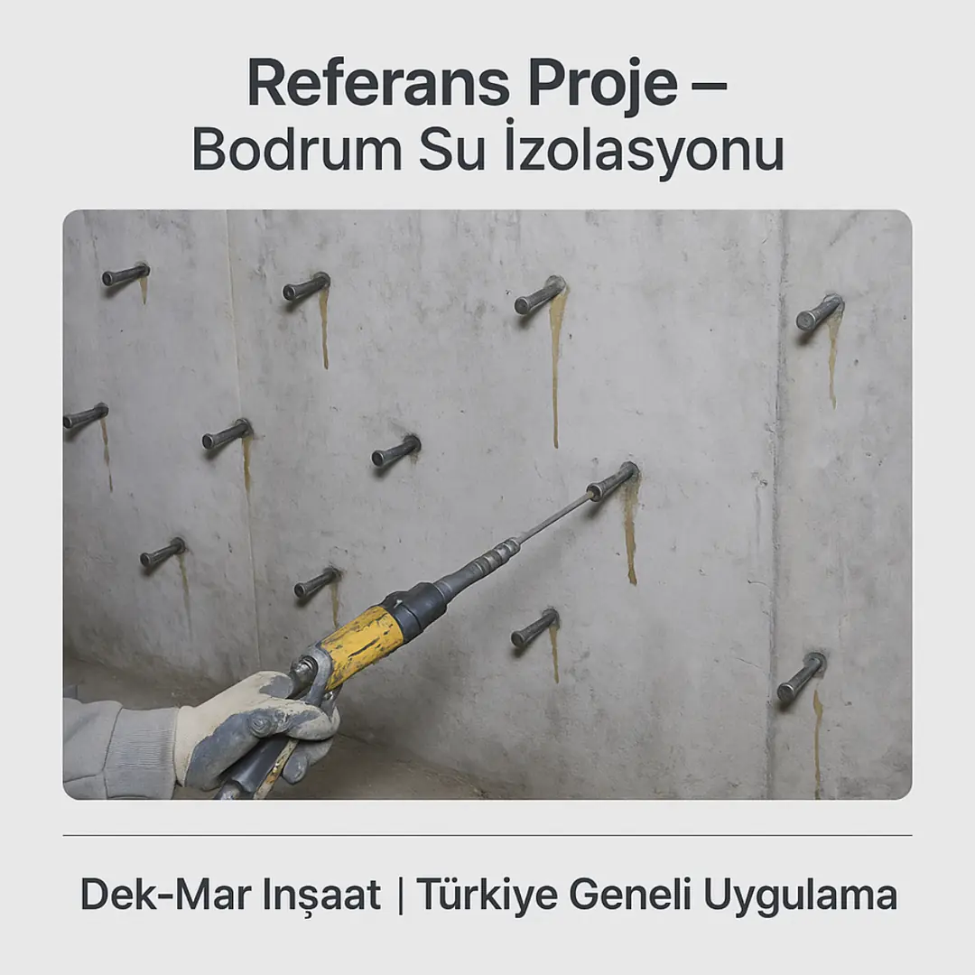 Enjeksiyon izolasyon referans projesi – bodrum kat su yalıtımı uygulaması – Dek-Mar İnşaat 2025.