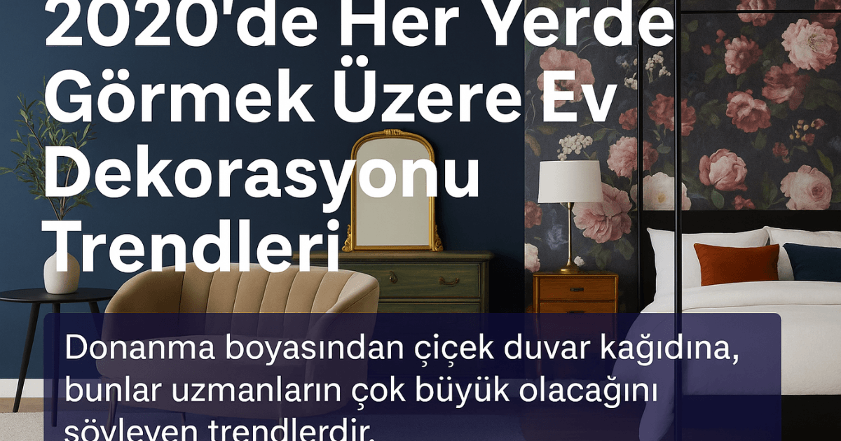 Ev Dekorasyonu 2020