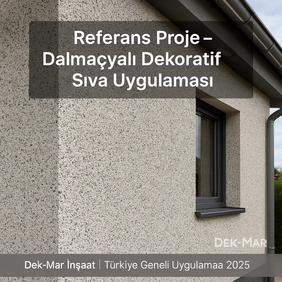 Dek-Mar referans projesi – dalmaçyalı dekoratif sıva mantolama uygulaması 2025 – estetik dış cephe örneği 