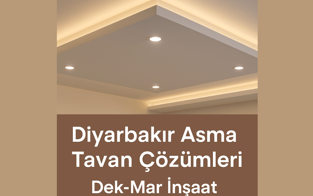 Diyarbakır'da LED aydınlatmalı modern asma tavan sistemleri – Dek-Mar İnşaat ile estetik ve fonksiyonel tavan çözümleri.