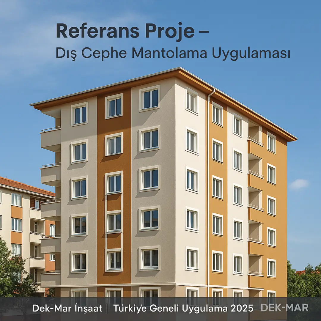 Dek-Mar İnşaat referans projesi – dış cephe mantolama uygulaması 2025