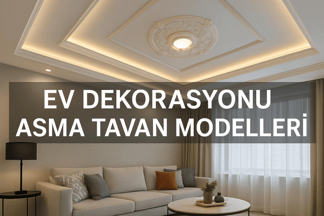 Ev dekorasyonu için modern, LED aydınlatmalı ve alçıpan detaylı asma tavan modellerini gösteren şık oturma odası görseli. 