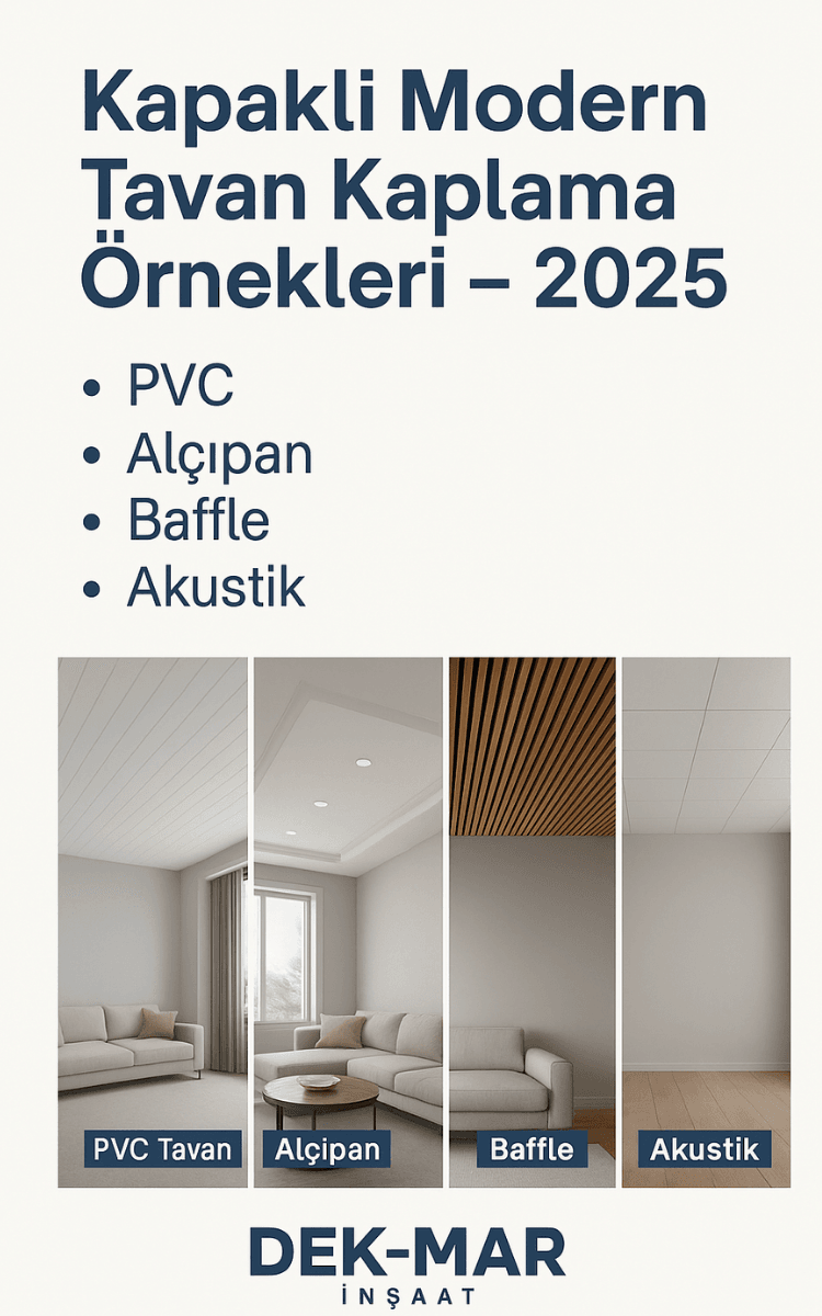 Kapaklı’da 2025 için PVC, alçıpan, baffle ve akustik tavan kaplama seçeneklerini gösteren Dek-Mar İnşaat örnek tasarım görseli.