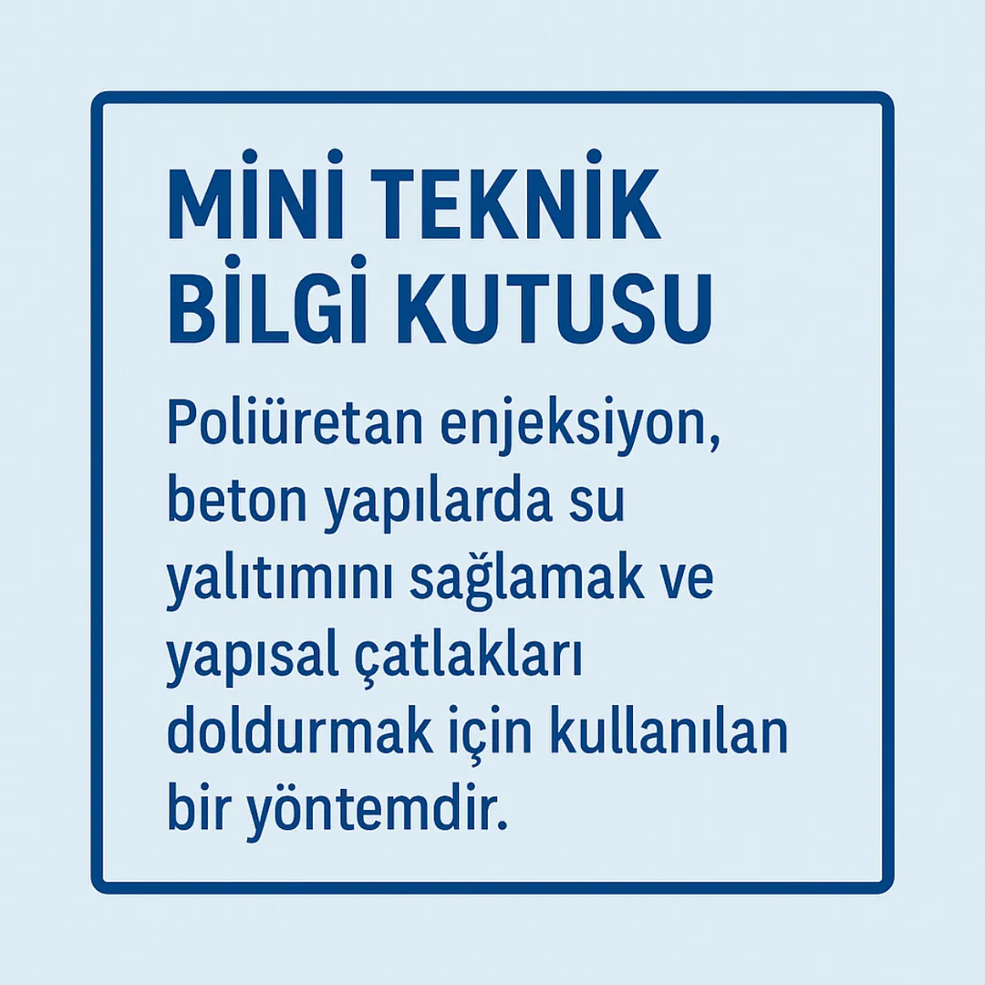 “Poliüretan enjeksiyon teknik bilgi kutusu – reaksiyon süresi, genleşme oranı ve kullanım alanları – Dek-Mar Teknik 2025”